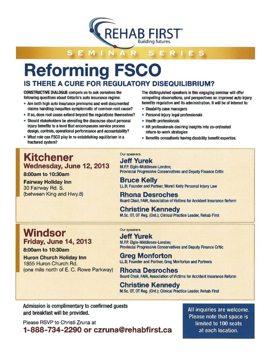Rehab First Seminar Series - Windsor - Reforming FSCO Presentation