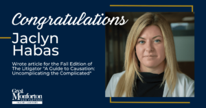 Associate Jacyln Habas Wrote an Article For the Fall Edition of The Litigator