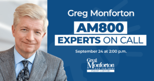 Partner Greg Monforton to Appear on AM800 Radio Experts On Call