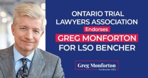 OTLA Endorses Greg Monforton’s Candidacy for LSO Bencher
