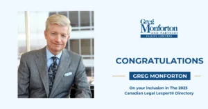 Greg Monforton Recognised for Excellence in The 2025 Canadian Legal Lexpert® Directory