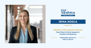 Irina Rosca Participates in OTLA Women Trial Lawyers Caucus Panel Today
