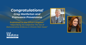 Greg Monforton and Francesca Provenzano Featured in The Litigator